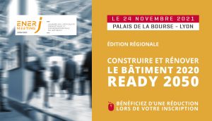 EnerJ-meeting Lyon 2021 : construire et rénover ”objectif 2050”