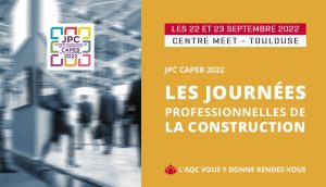 Les Journées Professionnelles de la Construction Capeb : édition 2022 à Toulouse