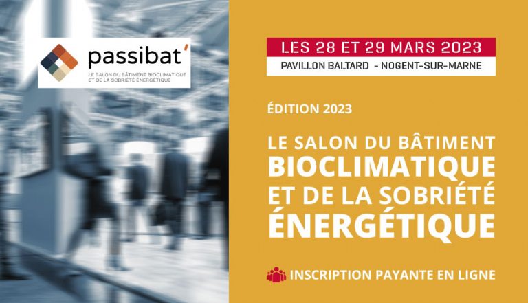 Passibat’ 2023 : cap sur la rénovation pour réussir la transition énergétique !