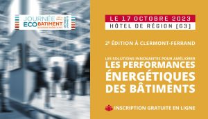 Journée de l'Éco-bâtiment : 2e édition de ce rendez-vous à Clermont-Ferrand