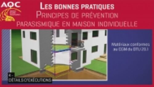 Miniature de la vidéo « Les bonnes pratiques - Principes de prévention parasismique en maison individuelle » de l'AQC TV