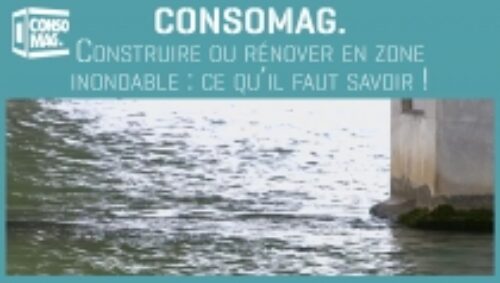 Miniature vidéo « Consomag - Construire ou rénover en zone inondable : ce qu'il faut savoir » de l'AQC TV