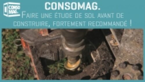 Miniature vidéo « Consomag - Faire une étude de sol avant de construire