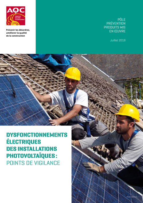 Couverture de l'étude de pathologie « Dysfonctionnements électriques des installations photovoltaïques : points de vigilance » de l'AQC