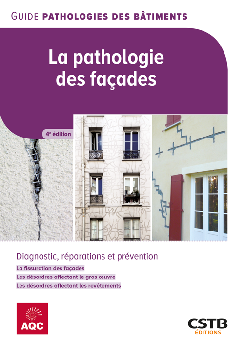 Guide pratique « La pathologie des façades » de l'AQC et du CSTB