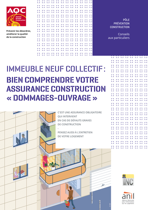 « Immeuble collectif : bien comprendre votre assurance construction Dommages - Ouvrage » - Plaquette de l'AQC