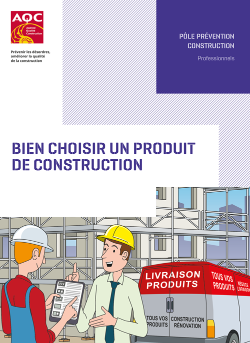 « Bien choisir un produit de construction » - Plaquette technique de l'AQC