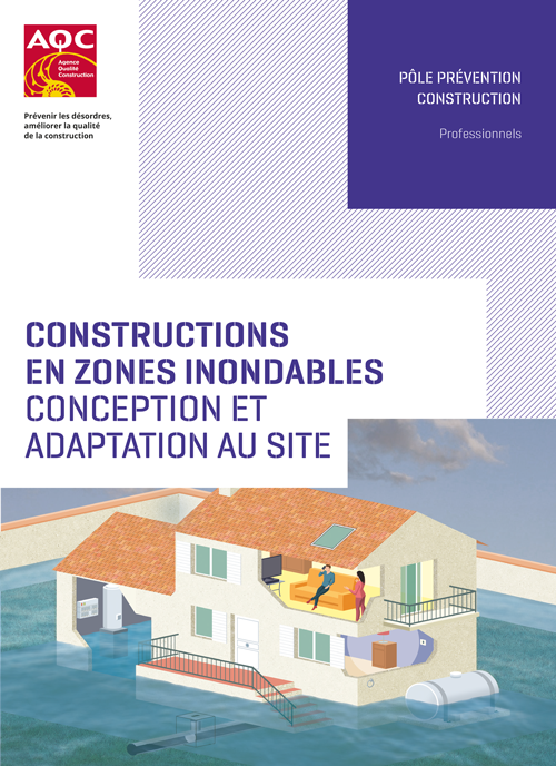 « Constructions en zones inondables - Conception et adaptation au site » - Plaquette technique de l'AQC