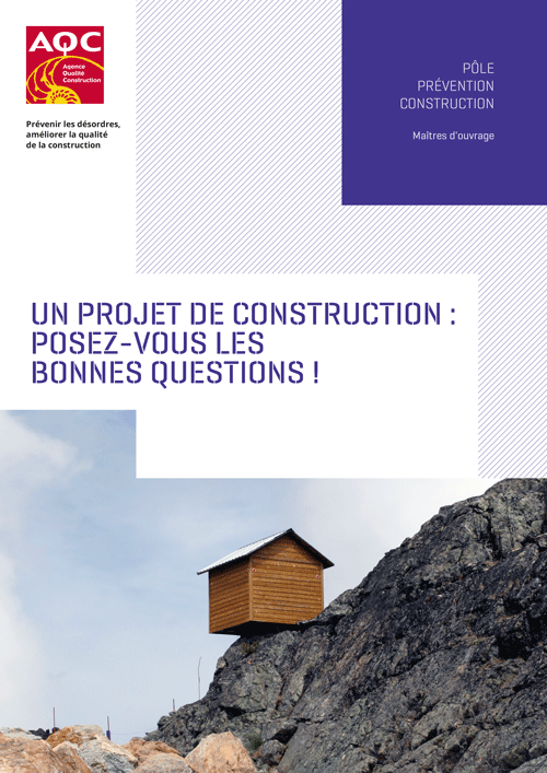 « Un projet de construction : posez-vous les bonnes questions ! » - Plaquette technique de l'AQC