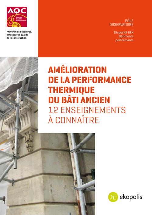 Couverture du Rapport REX BP® « Amélioration de la performance thermique du bâti ancien » de l'AQC