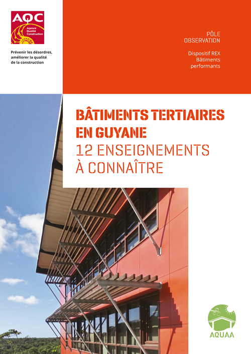Couverture du Rapport REX BP® « Bâtiments tertiaires en Guyane » de l'AQC