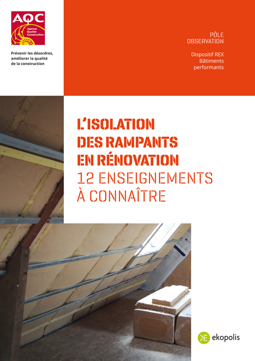 Couverture du Rapport REX BP® « L'isolation des rampants en rénovation » de l'AQC