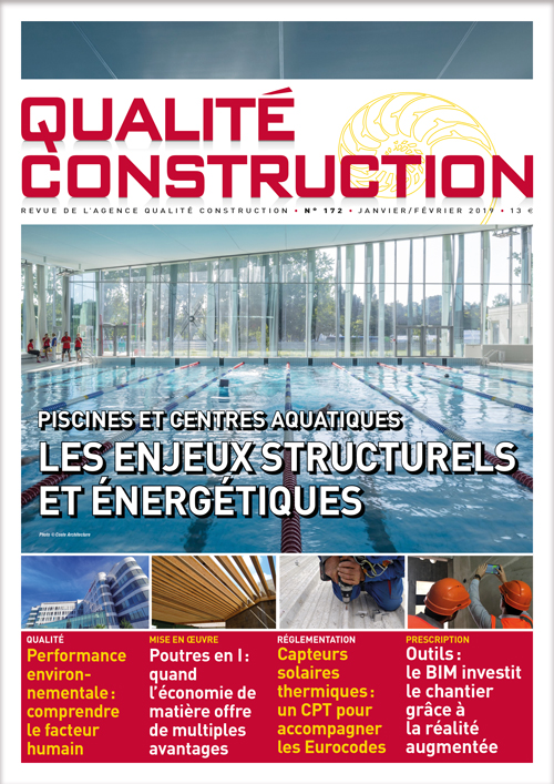 « Piscines et centres aquatiques – Les enjeux structurels et énergétiques » - Revue Qualité Construction Janvier-Février 2019 de l'AQC