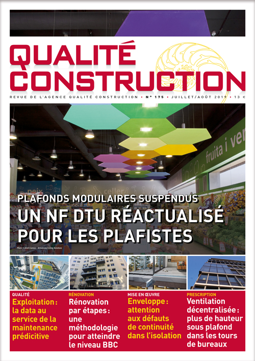 « Plafonds modulaires suspendus – Un NF DTU réactualisé pour les plafistes » - Revue Qualité Construction Juillet-Août 2019 de l'AQC