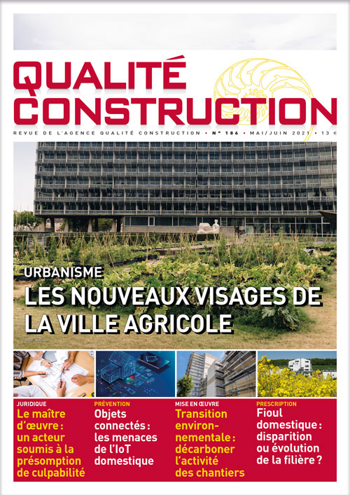 « Urbanisme - Les nouveaux visages de la ville agricole » - Revue Qualité Construction Mai-Juin 2021 de l'AQC