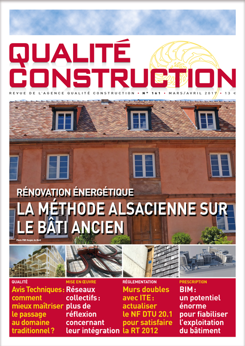« Rénovation énergétique – La méthode alsacienne pour le bâti ancien » - Revue Qualité Construction Mars-Avril 2017 de l'AQC