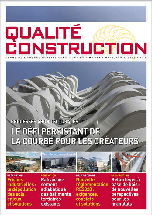 « Prouesses architecturales - Le défi persistant de la courbe pour les créateurs » - Revue Qualité Construction Mars-Avril 2022 de l'AQC