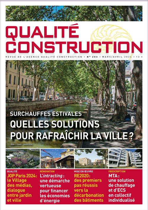 « Surchauffes estivales - Quelles solutions pour rafraîchir la ville ? » - Revue Qualité Construction Mars-Avril 2024 de l'AQC