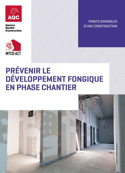 « Prévenir le développement fongique en phase chantier » - Plaquette technique de l'AQC