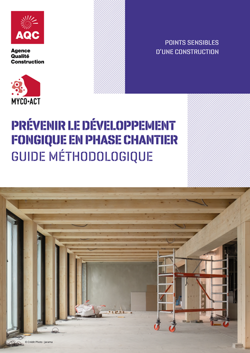 « Prévenir le développement fongique en phase de chantier - Guide méthodologique » - Plaquette technique de l'AQC