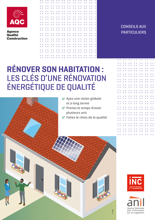 « Rénover son habitation : les clés d'une rénovation de qualité » - Plaquette de l'AQC