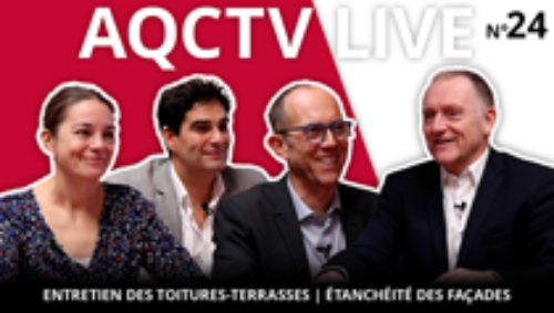 Miniature vidéo « AQC TV LIVE - Octobre 2023 : Entretien des toitures-terrasses | Étanchéité des façades »