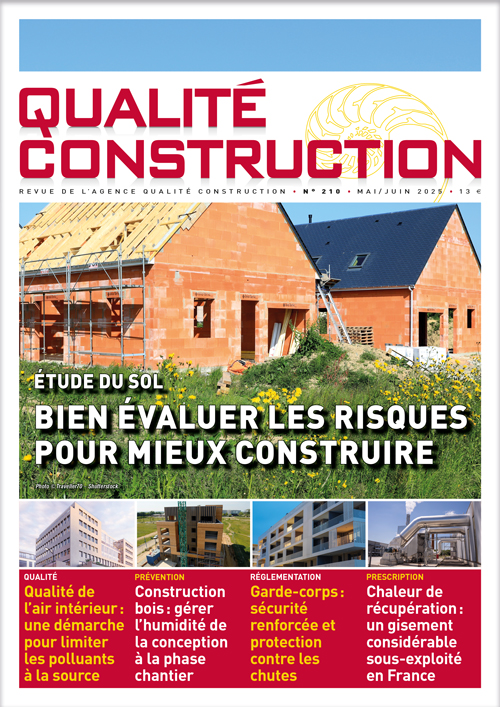 « Étude du sol – Bien évaluer les risques pour mieux construire » - Revue Qualité Construction Mai-Juin 2025 de l'AQC