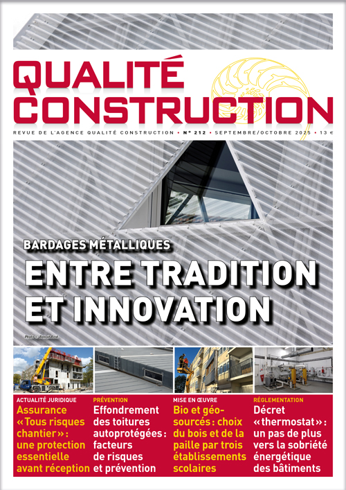 « Bardages métalliques – Entre tradition et innovation » - Revue Qualité Construction Septembre-Octobre 2025 de l'AQC