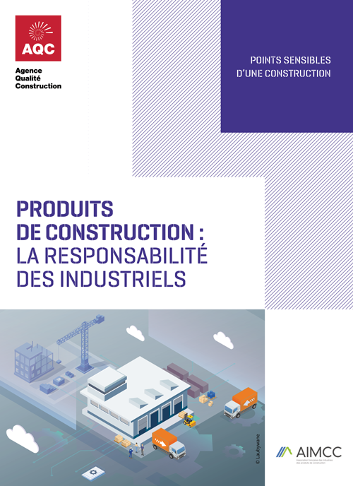« Produits de constructions : la responsabilité des industriels » - Plaquette technique de l'AQC