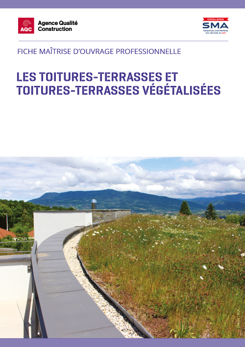 Fiche maîtrise d'ouvrage professionnelle « Les toitures-terrasses et toitures-terrasses végétalisées » - AQC